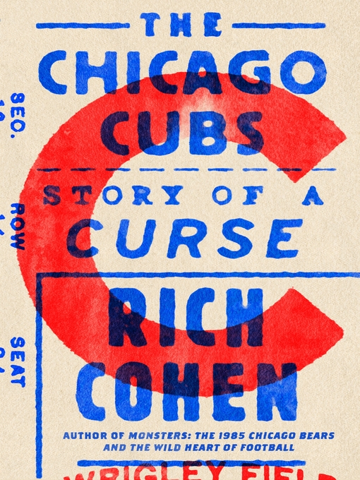 Title details for The Chicago Cubs by Rich Cohen - Wait list